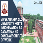 Vivekananda Global University Hosts INNOHRVATION 3 0 Rajasthan HR Conclave on Future of Work